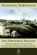 The Hawthorne treasury : complete novels and selected tales of Nathaniel Hawthorne /