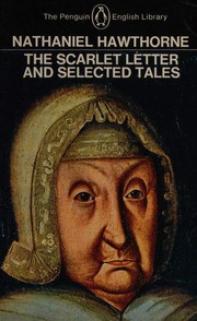 The scarlet letter, and selected tales /