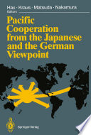 Pacific Cooperation from the Japanese and the German Viewpoint /