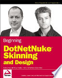 Beginning DotNetNuke skinning and design /