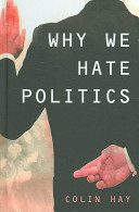 Why we hate politics /