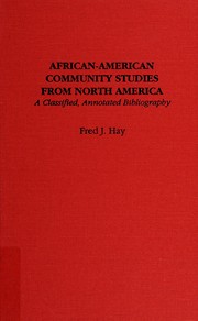 African-American community studies from North America : a classified, annotated bibliography /