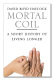 Mortal coil : a short history of living longer /
