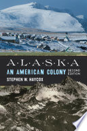 Alaska : an American colony /