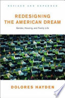 Redesigning the American dream : the future of housing, work, and family life /