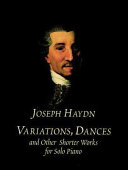 Variations, dances and other shorter works : for solo piano /