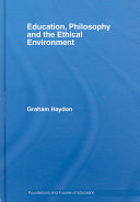 Education, philosophy and the ethical environment /