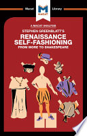 An analysis of Stephen Greenblatt's Renaissance self-fashioning : from more to Shakespeare /