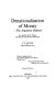 Denationalisation of money : the argument refined : an analysis of the theory and practice of concurrent currencies /