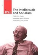 The intellectuals and socialism /