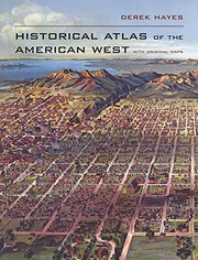 Historical atlas of the American West : with original maps /