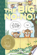 Benny and Penny in the big no-no! : a Toon Book /