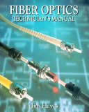 Fiber optic technician's manual /