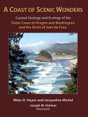 A coast of scenic wonders : coastal geology and ecology of the outer coast of Oregon and Washington and the Strait of Juan de Fuca /