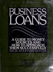 Business loans : a guide to money sources and how to approach them successfully /