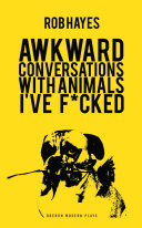 Awkward conversations with animals i've f*cked.