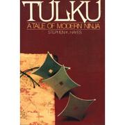 Tulku, a tale of modern Ninja /