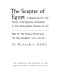 The scepter of Egypt : a background for the study of the Egyptian antiquities in the Metropolitan Museum of Art : the Hyksos period and the new kingdom (1675-1080 B.C.) /