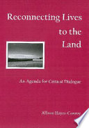 Reconnecting lives to the land : an agenda for critical dialogue /