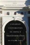 Canadian universities in China's transformation : an untold story /