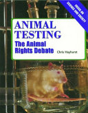 Animal testing : the animal rights debate /