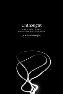 Unthought : the power of the cognitive nonconscious /