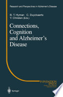 Connections, Cognition and Alzheimer's Disease /