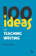 100 ideas for teaching writing /