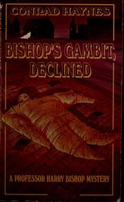 Bishop's gambit, declined : a professor Harry Bishop mystery /