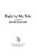 Right by my side : a novel /