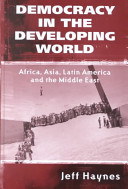 Democracy in the developing world : Africa, Asia, Latin America and the Middle East /