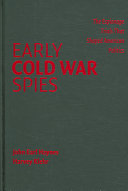 Early Cold War spies : the espionage trials that shaped American politics /
