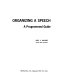 Organizing a speech ; a programmed guide /