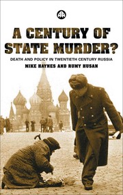 A century of state murder? : death and policy in twentieth-century Russia /