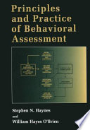 Principles and practice of behavioral assessment /