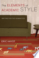 The elements of academic style : writing for the humanities /