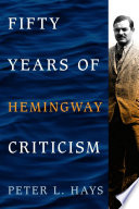 Fifty years of Hemingway criticism /