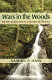 Wars in the woods : the rise of ecological forestry in America /