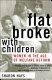 Flat broke with children : women in the age of welfare reform /