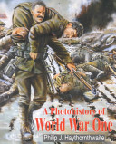 A photohistory of World War One /