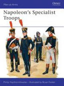 Napoleon's specialist troops /