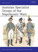 Austrian specialist troops of the Napoleonic wars /