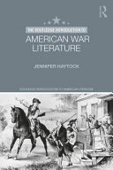 The Routledge introduction to American war litarature /