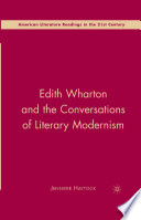 Edith Wharton and the Conversations of Literary Modernism /