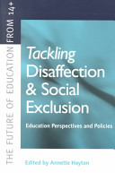 Tackling disaffection and social exclusion : education perspectives and policies /
