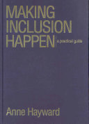 Making inclusion happen : a practical guide /