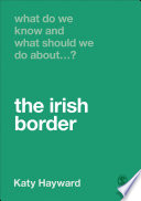 What do we know and what should we do about the Irish border? /