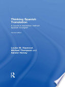 Thinking Spanish translation : a course in translation method, Spanish to English /