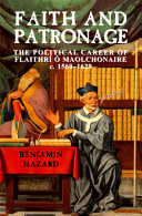 Faith and patronage : the political career of Flaithrí Ó Maolchonaire, c. 1560-1629 /