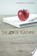 The joy of teaching : effective strategies for the classroom /